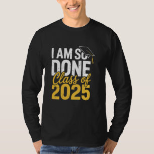 T-shirt J'en Ai Marre Classe de 2025 Diplômé Pour Lui Elle
