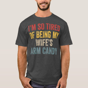 T-shirt J'en ai tellement marre d'être ma femme bonbon de 