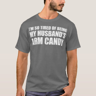 T-shirt J'en ai tellement marre d'être mes maris bonbons d