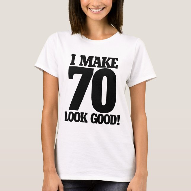 T-shirt J'en fais 70 beaux (Devant)