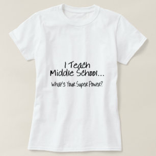 T-shirt J'enseigne à collège ce qui est votre super
