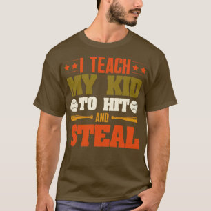 T-shirt J'Enseigne À Mon Enfant À Frapper Et À Voler Le Ba