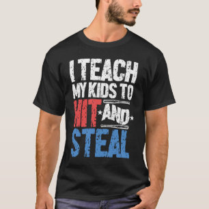 T-shirt J'enseigne aux enfants à frapper et voler un entra