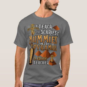 T-shirt J'enseigne aux momies les plus effrayantes Hallowe