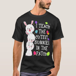 T-shirt J'Enseigne Des Lapins Cutest Dans Les Oeufs De Pat
