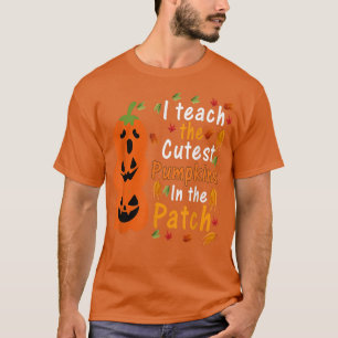 T-shirt J'Enseigne Les Citrouilles Les Plus Cuttes Dans Le