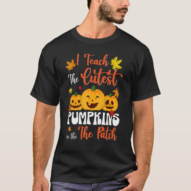 T-shirt J'Enseigne Les Citrouilles Les Plus Cuttes Dans Le (Devant)