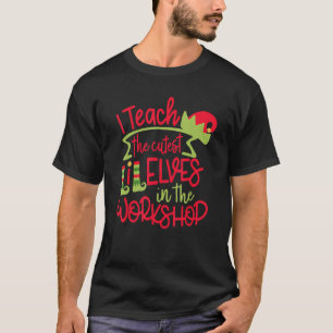 T-shirt J'enseigne les elfes de LiL Cutest dans l'atelier