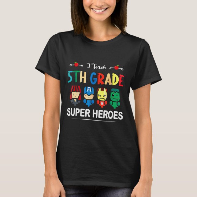 T-shirt J'Enseigne Superhéros de 5e année Ck To School Tea (Devant)