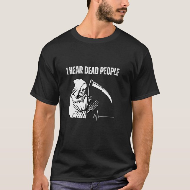 T-shirt J'Entends Des Personnes Mortes Chasseur De Fantôme (Devant)