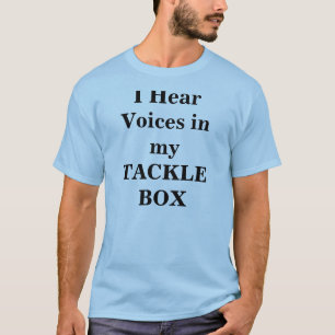 T-shirt J'entends des voix dans ma BOÎTE À LEURRES