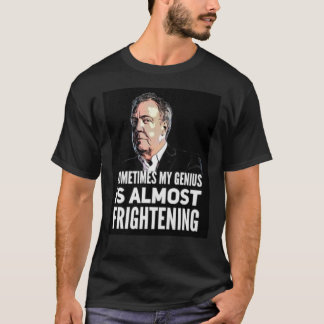 T-shirt Jeremy Clarkson "Sometimes My Genius Is Almos