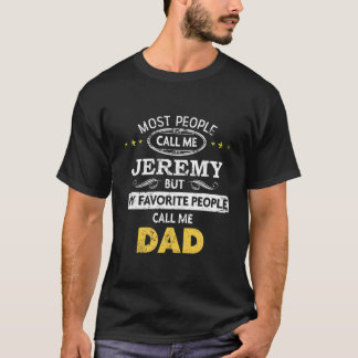 T-shirt Jeremy Nom Mon Prénom Les Gens Que J'Aime M'Appell