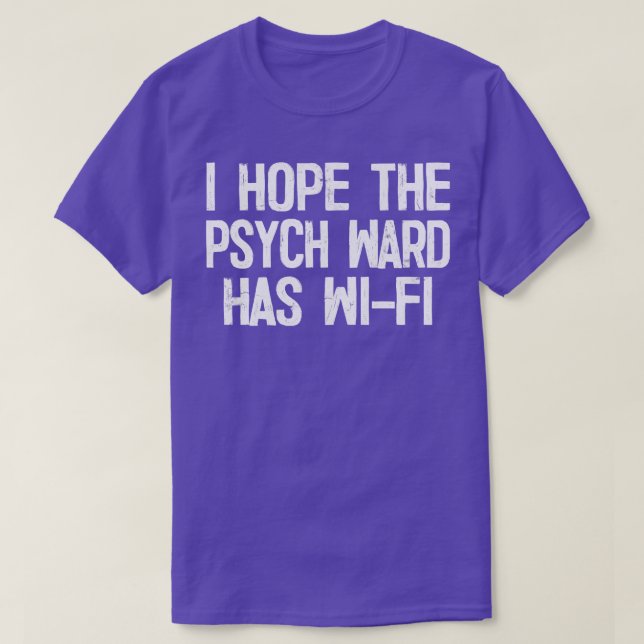 T-shirt J'Espère Que Le Service Psych A WiFi (Design devant)