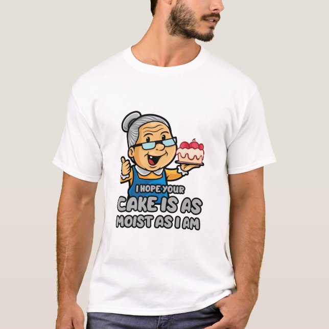 T-shirt J'Espère Que Votre Gâteau Est Aussi Humide Que Moi (Devant)
