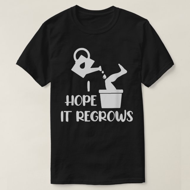 T-shirt J'Espère Qu'Il Regrossira Amputée Amputée Amputée  (Design devant)