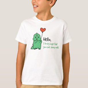 T-shirt J'espère vraiment que vous vous en sortirez bien