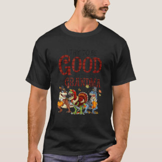 T-shirt J'essaie d'être bon mais je prends après ma grand-