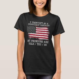 T-shirt J'Estime Que Les Prononononostes Théoristes Conspi