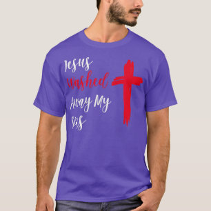T-shirt Jésus A Lavé Mes Péchés