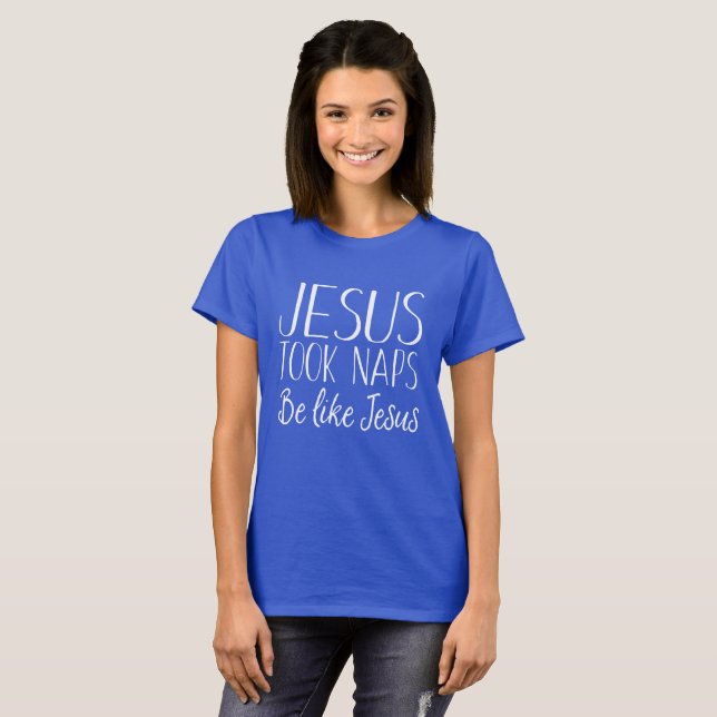 T-shirt Jésus a pris des petits sommes soit comme le (Devant entier)