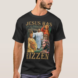 T-shirt Jésus A Rizzen - Il Est Rizzen Jésus Rizz