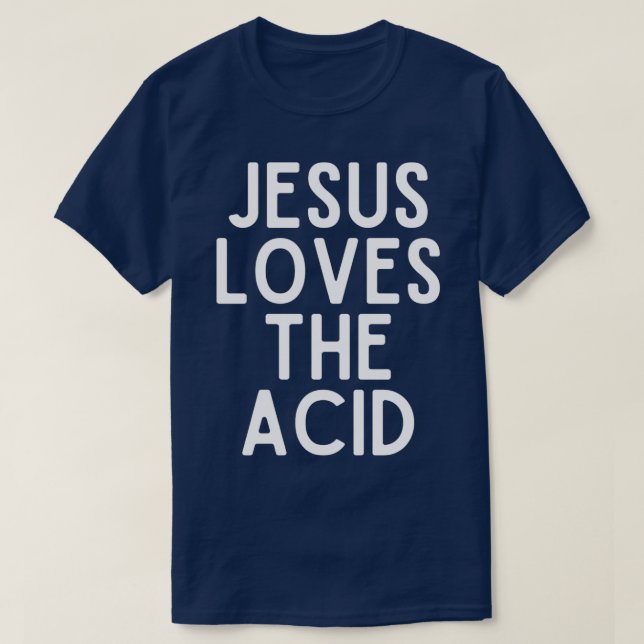 T-shirt jésus aime l'acide (Design devant)