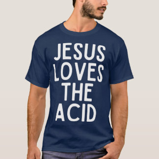 T-shirt jésus aime l'acide