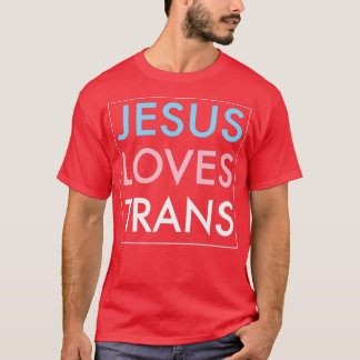 T-shirt Jésus aime transgenre Jésus Christ