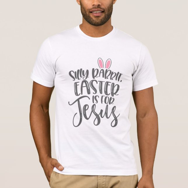 T-shirt Jésus amour | La Pâque Du Lapin Silencieux Est Pou (Devant)