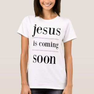 T-shirt jésus arrive bientôt Christian Evangelism Group