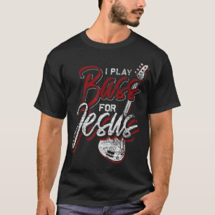 T-shirt Jésus Baid Christian Bass Joueur Basse Guitare