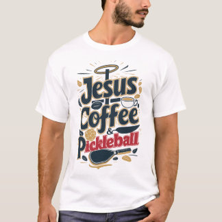 T-shirt Jesus, Café & Pickleball - Combo Foi & Fun