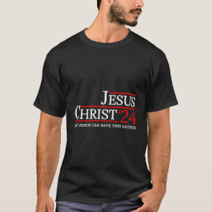 T-shirt Jésus Christ 2024 Seul Jésus peut sauver cette nat