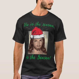 T-shirt Jésus Christ est la raison de la saison