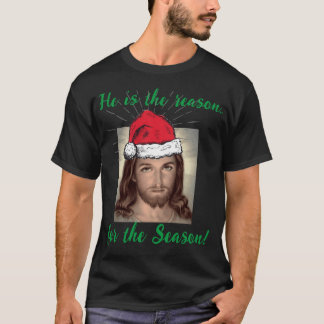 T-shirt Jésus Christ est la raison de la saison