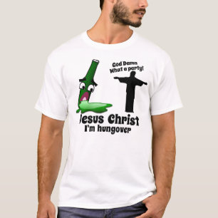 T-shirt Jésus-Christ je suis Hungover