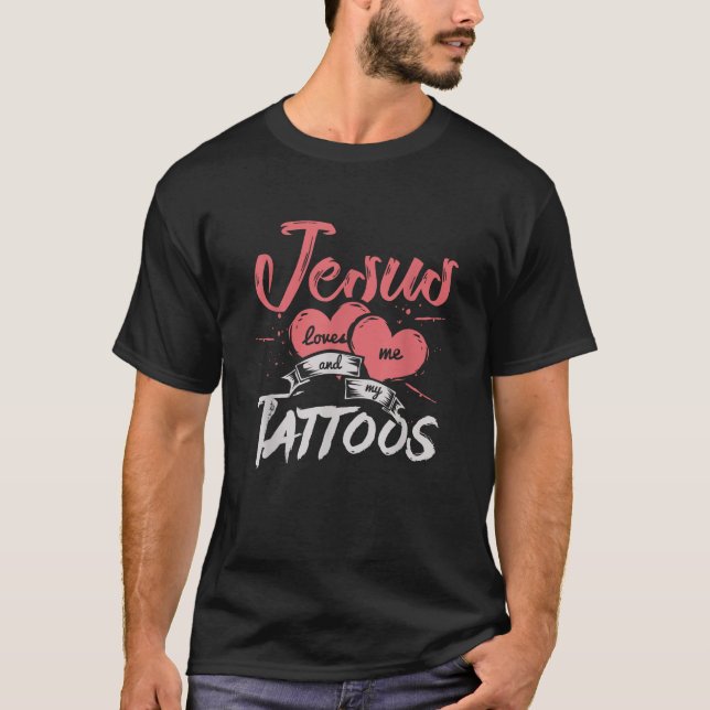 T-shirt Jésus Christ Loves Me And My Tattoos Church Venin (Devant)