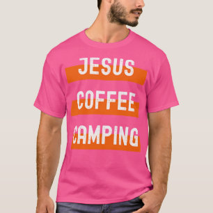 T-shirt Jesus Coffee Camping