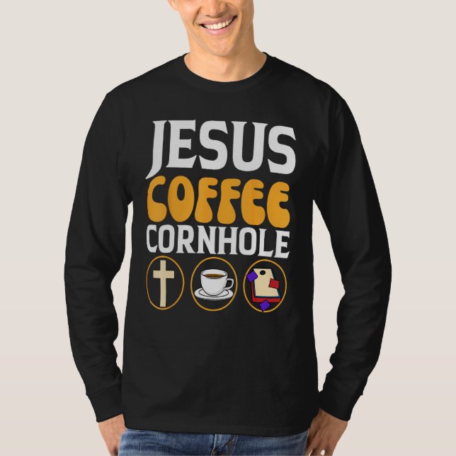 T-shirt Jesus Coffee Cornhole Corn Hole (Devant)