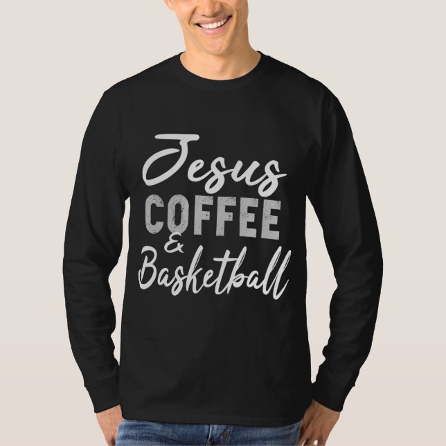 T-shirt Jesus Coffee et Basketball Funny Basket-ball (Devant)