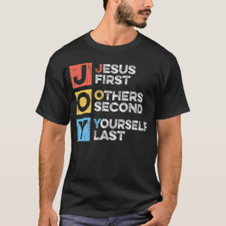 T-shirt Jésus D'Abord Autre Deuxième Vous Dernier Christia