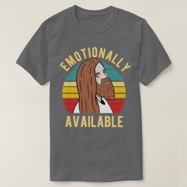 T-shirt Jesus Emotionally Available 2 (Design devant)