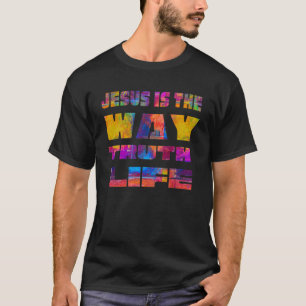 T-shirt JÉSUS EST LA FAÇON DONT VÉRITÉ VIE Foi chrétienne