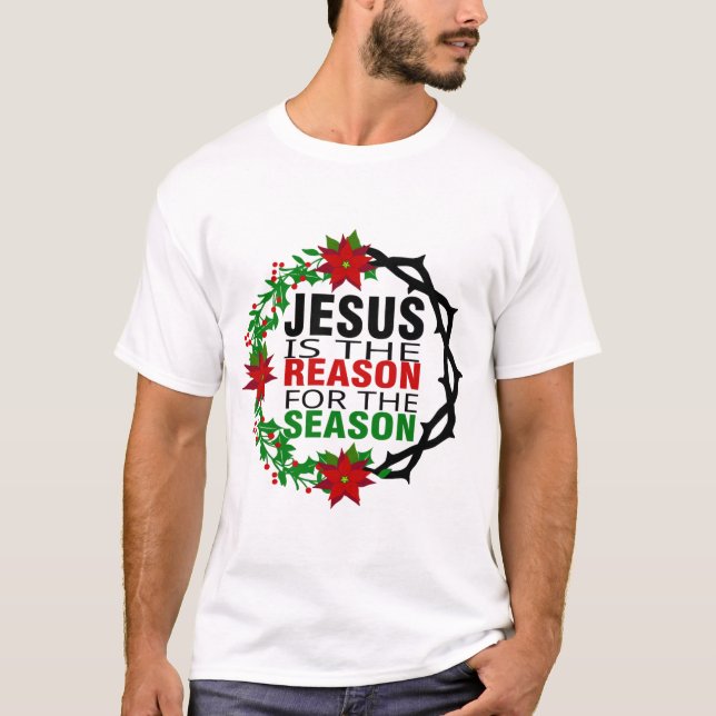 T-shirt Jésus est la raison de la saison (Devant)
