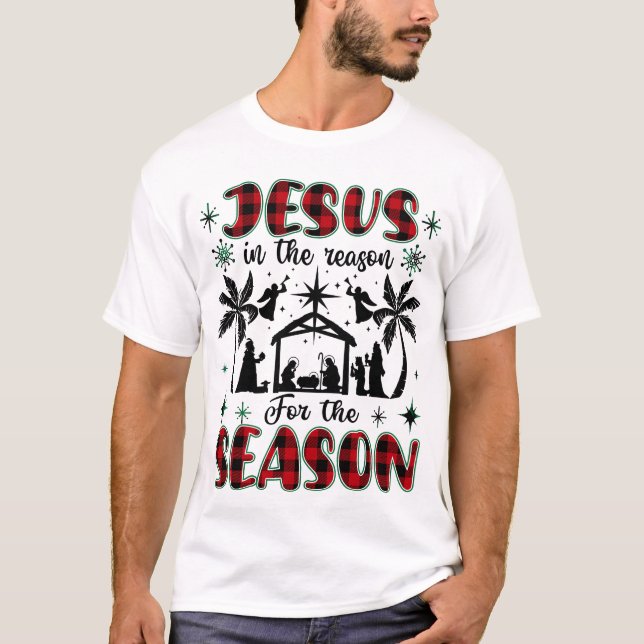 T-shirt Jésus Est La Raison De La Saison Christian (Devant)