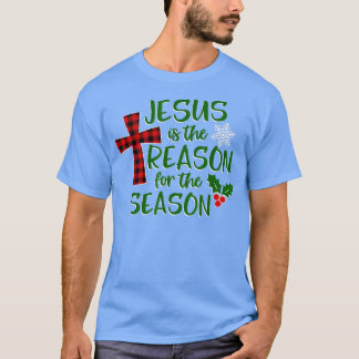 T-shirt Jésus est la raison de la saison foi chrétienne