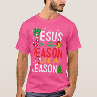 T-shirt Jésus Est La Raison Pour Noël Noël Noël Noël Noël 