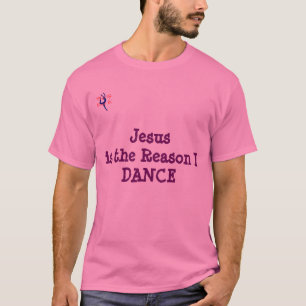 T-shirt Jésus est la raison que je danse la chemise