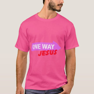 T-shirt Jésus est la seule voie